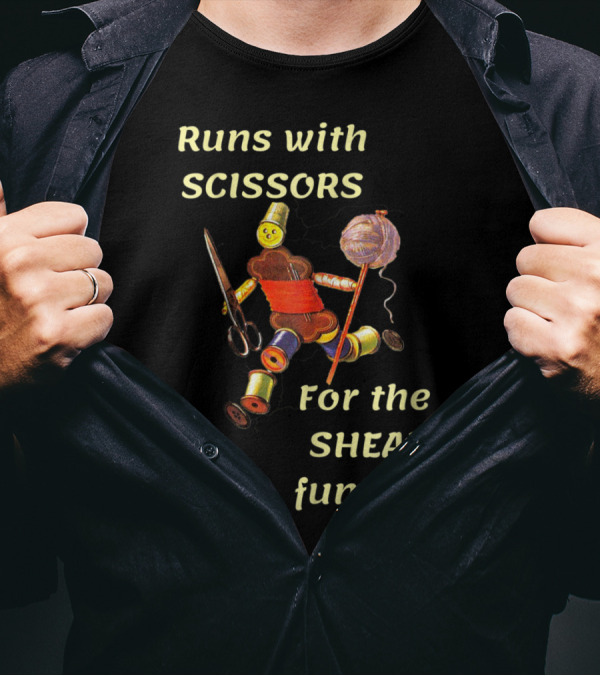 Runs With Scissors For The Shear Fun Of It With Thread Spool And Yarn Figure T-Shirt
