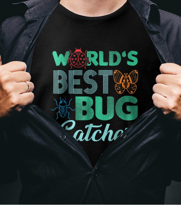 World's Best Bug Catcher Bug Hunter Ladybug Butterfly Beetle T-Shirt