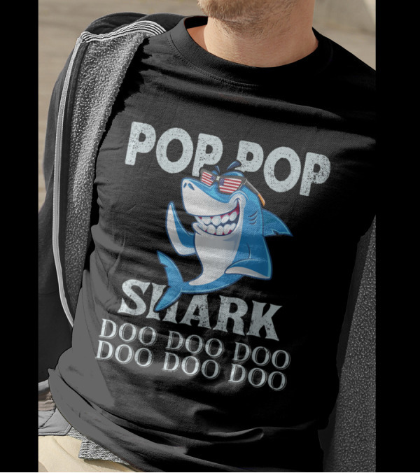 Pop Pop Shark Doo Doo Doo Doo Doo Doo T-Shirt