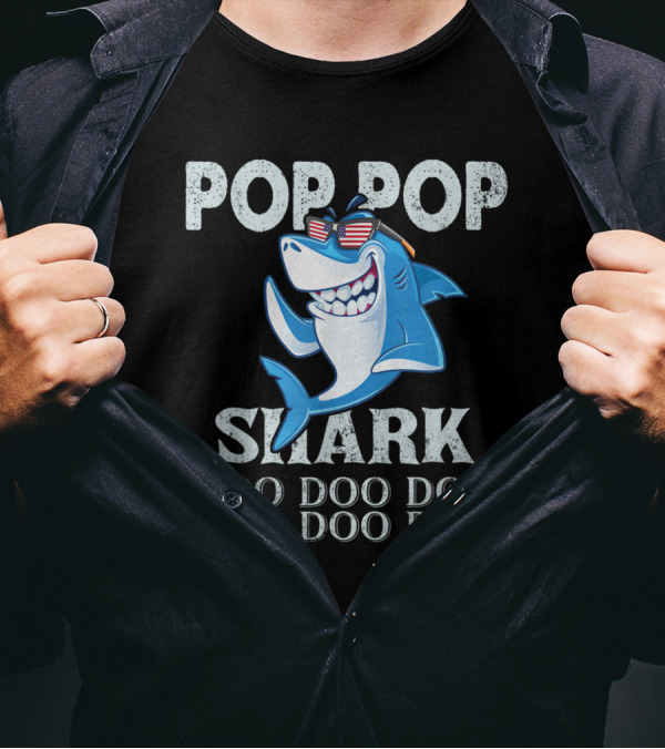 Pop Pop Shark Doo Doo Doo Doo Doo Doo T-Shirt