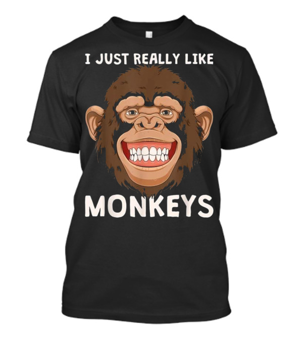 I Just Really Like Monkeys Face Grinning Cartoon T-Shirt