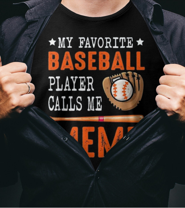 My Favorite Baseball Player Calls Me Meme Star Design With Ball And Bat T-Shirt