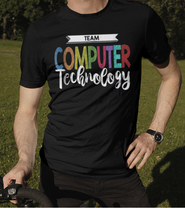 Team Computer Technology Teacher Scho T-Shirt