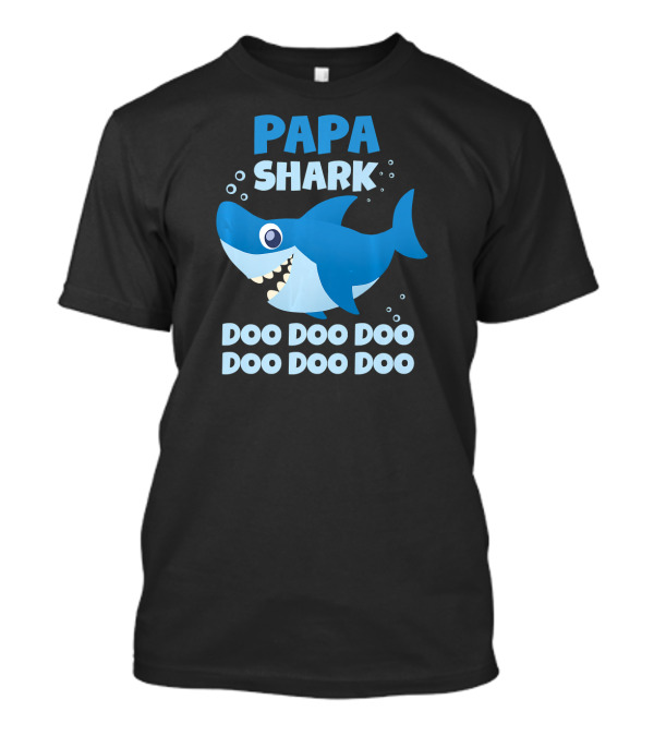 PAPA SHARK DOO DOO DOO SHARK FAMILY SONG INSPIRED T-Shirt