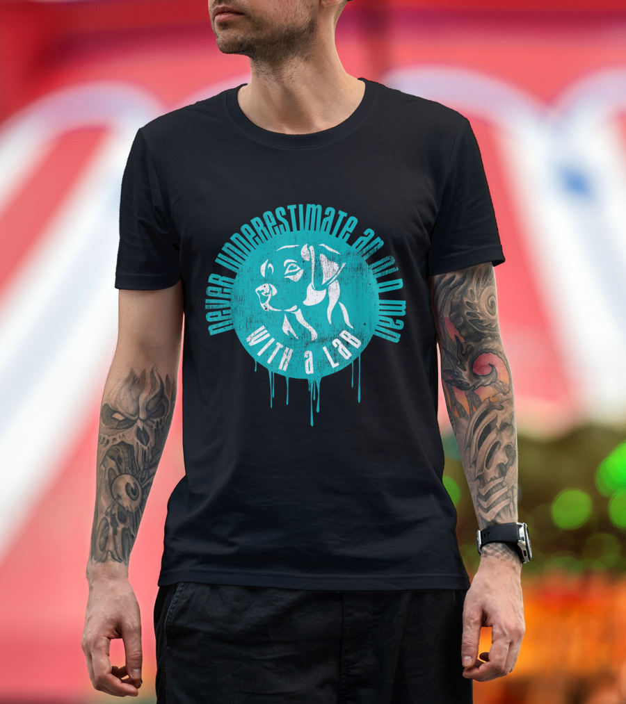 Never Underestimate an Old Man With a Lab T-Shirt