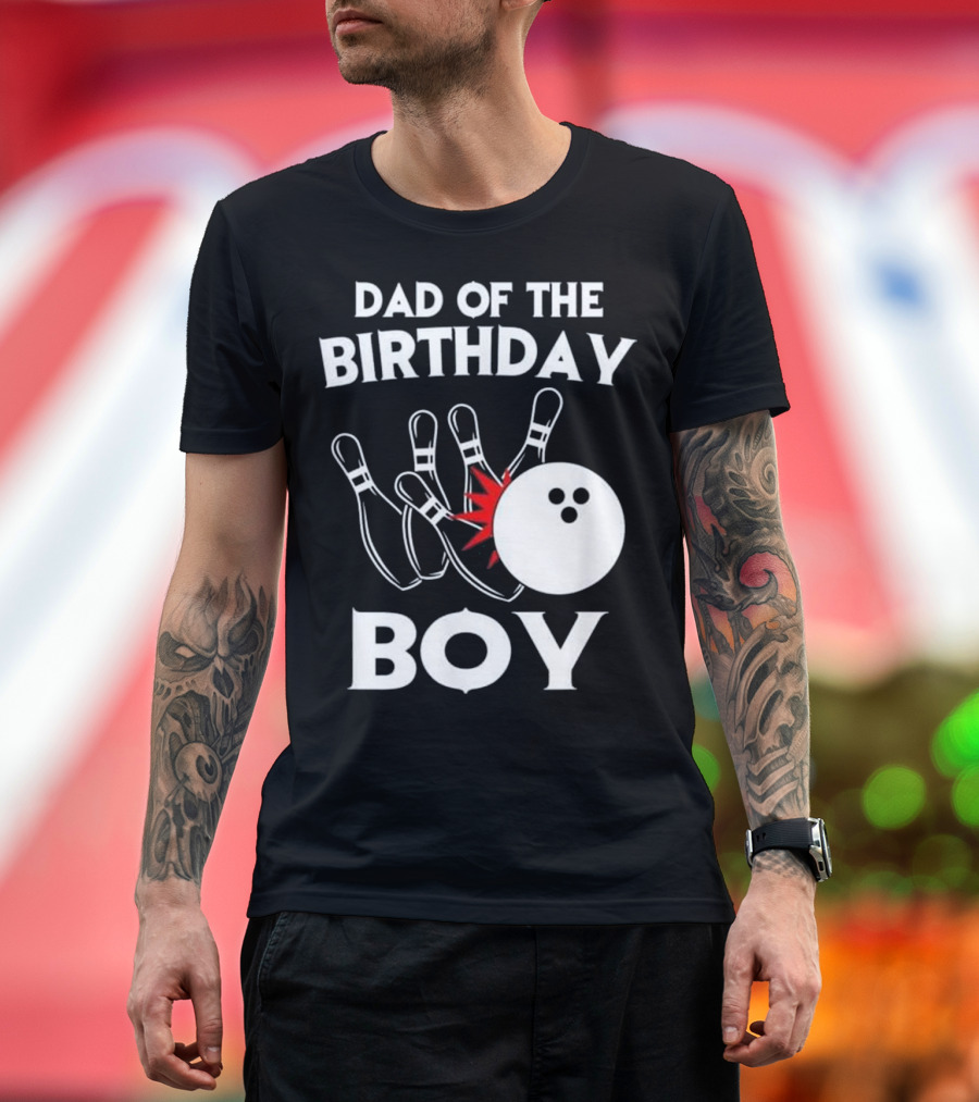 Dad of the Birthday Boy Bowling T-Shirt