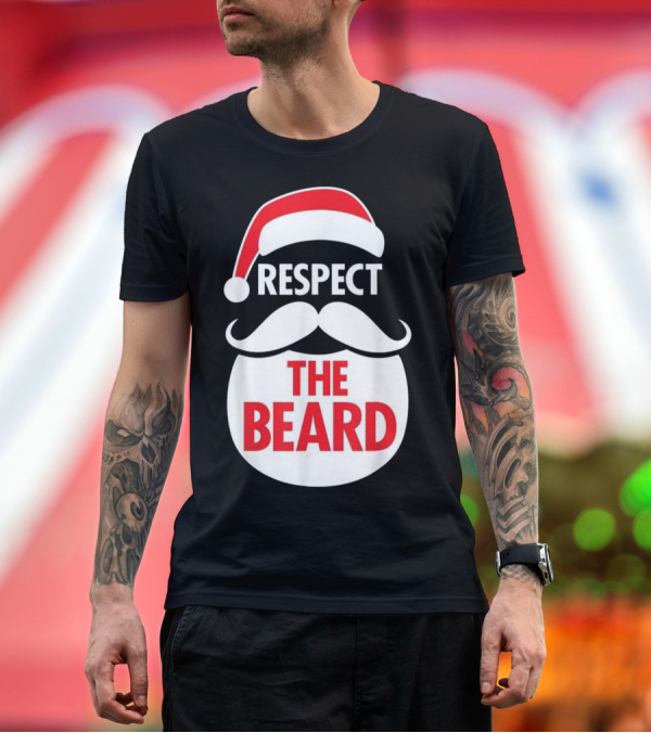 Premium T-Shirt: Respect The Beard Santa Claus Christmas T-Shirt Respect The Beard Santa Claus Christmas T-Shirt