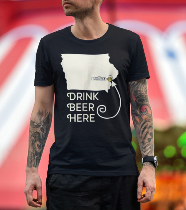 Premium T-Shirt: Drink Beer Here Missipi Brew Map State Outline with Mug T-Shirt Drink Beer Here Missipi Brew Map State Outline with Mug T-Shirt
