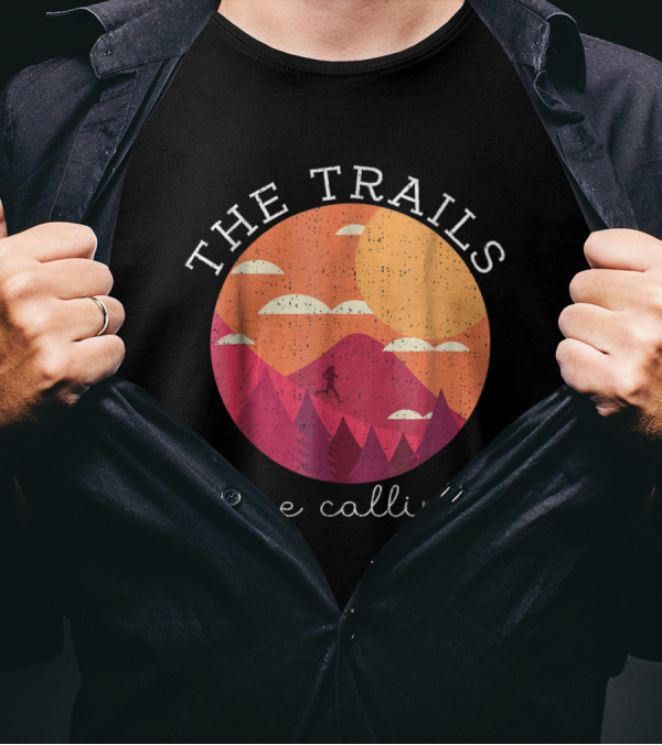 The Trails Are Calling Running Adventure In Vibrant Sunset Mountains T-Shirt