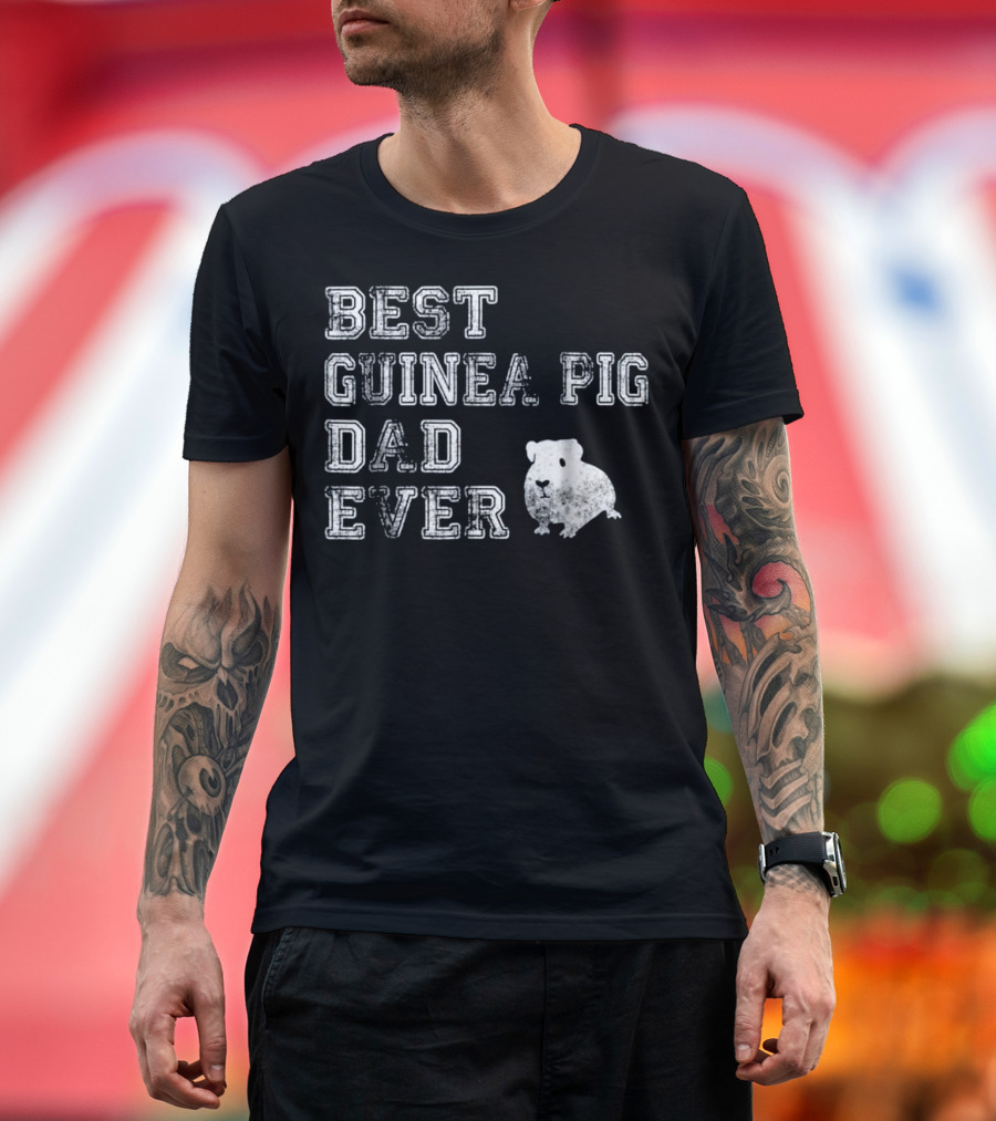Best Guinea Pig Dad Ever T-Shirt