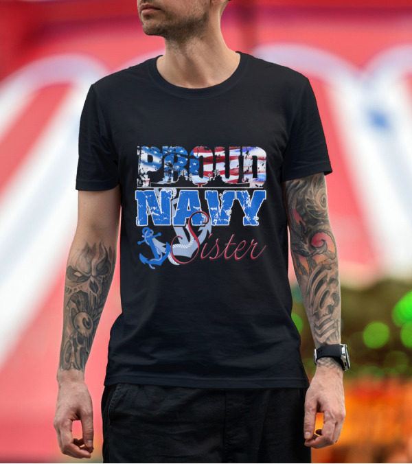 Premium T-Shirt: Proud Navy Sister American Flag Anchor T-Shirt Proud Navy Sister American Flag Anchor T-Shirt
