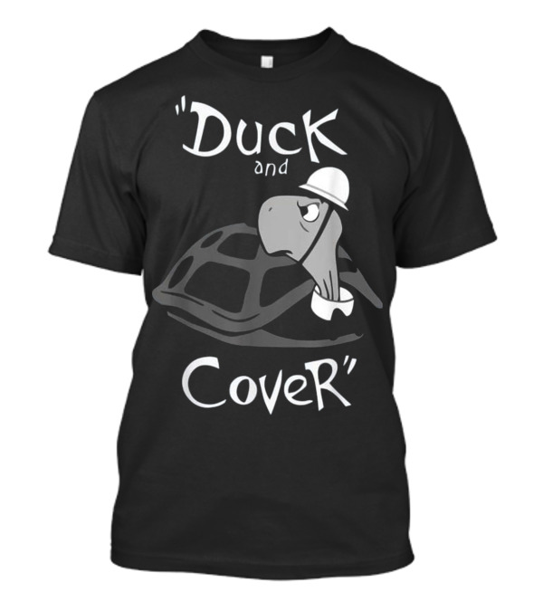 Duck And Cover Bert The Turtle T-Shirt