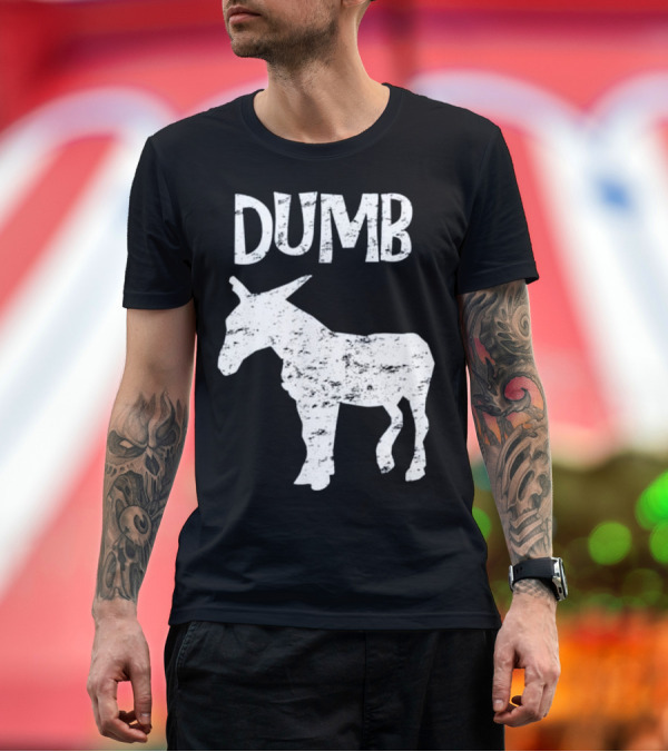 Premium T-Shirt: Dumb Ass Donkey Funny Sayings T-Shirt Dumb Ass Donkey Funny Sayings T-Shirt