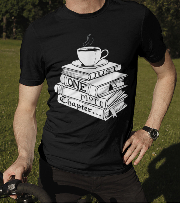 Just One More Chapter Coffee And Book Stack T-Shirt