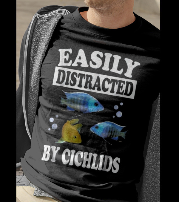 Easily Distracted By Cichlids Fish With Blue And Yellow Fish And Bubbles T-Shirt