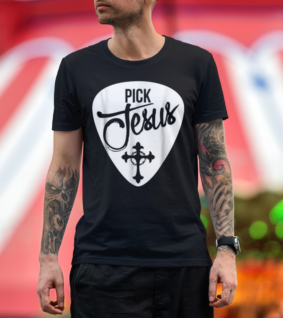 Pick Jesus Cross Guitar Pick Musician Christian T-Shirt