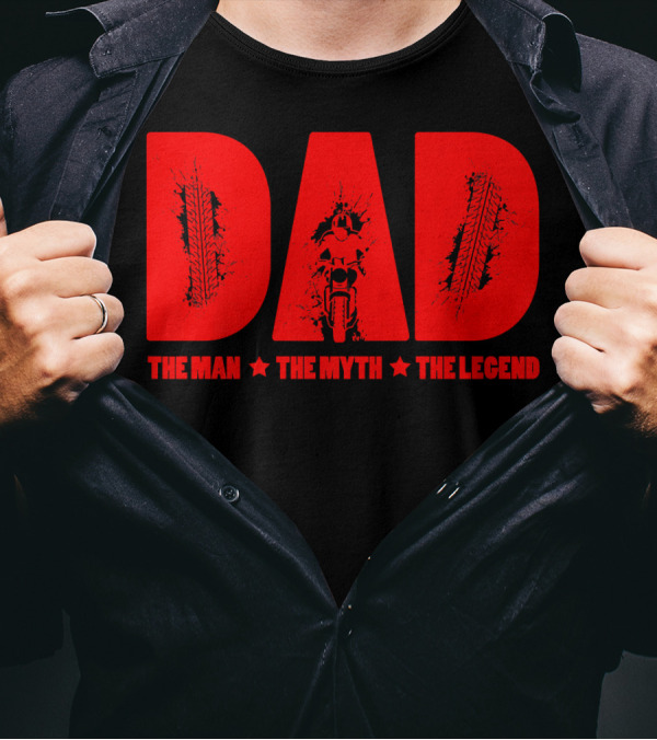 Dad The Man The Myth The Legend Tire Tracks Motorcycle T-Shirt