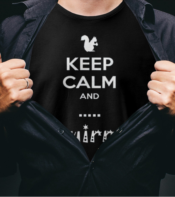 Keep Calm And Squirrel ADHD Distracted T-Shirt