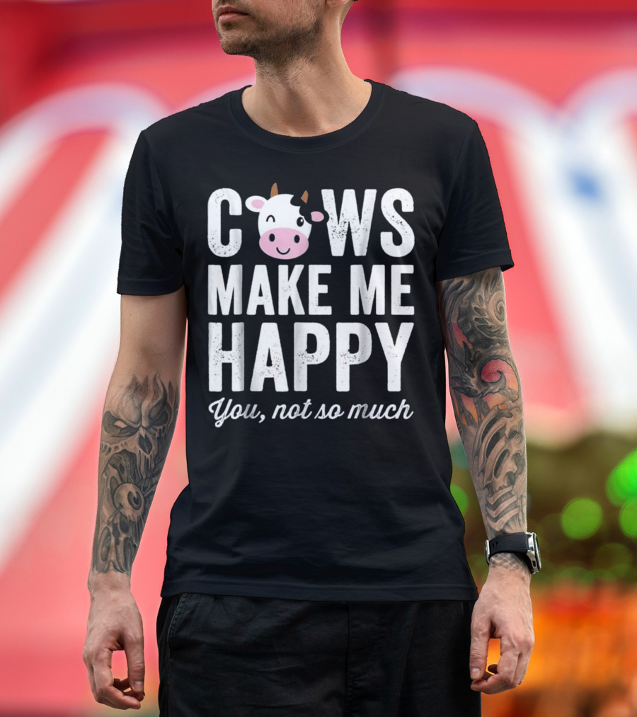 Cows Make Me Happy You Not So Much Winking Cow Face T-Shirt