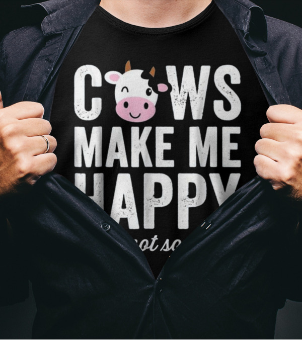 Cows Make Me Happy You Not So Much Winking Cow Face T-Shirt