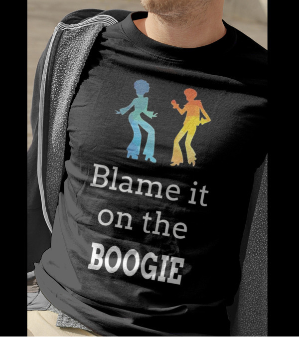 Blame It On The Boogie Funky Dance T-Shirt