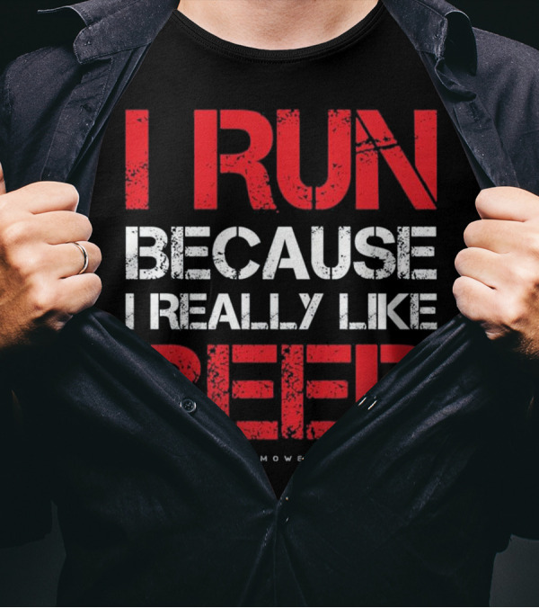 I Run Because I Really Like Beer Lumowell T-Shirt