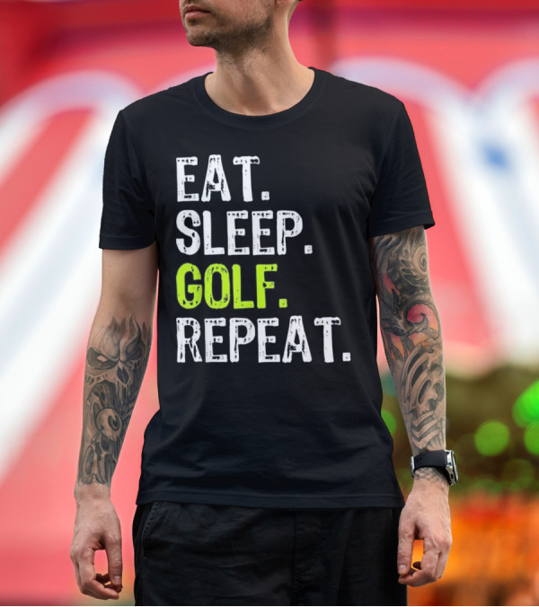 Premium T-Shirt: Eat Sleep Golf Repeat Funny Player Gi Golf T-Shirt Eat Sleep Golf Repeat Funny Player Gi Golf T-Shirt