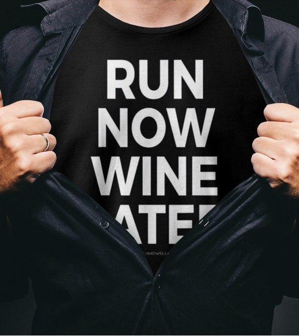 Run Now Wine Later Funny Running Shirt Lumowell T-Shirt