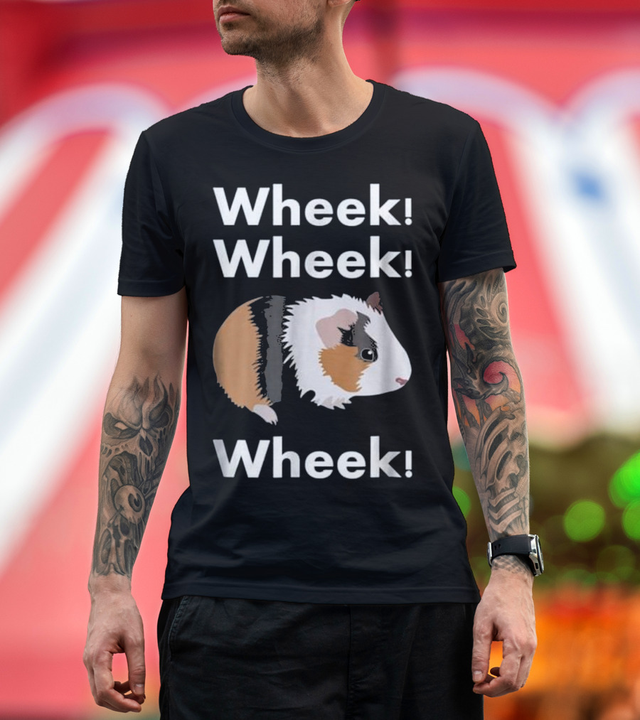 Wheek Wheek Wheek Cute Funny Guinea Pig Owner T-Shirt