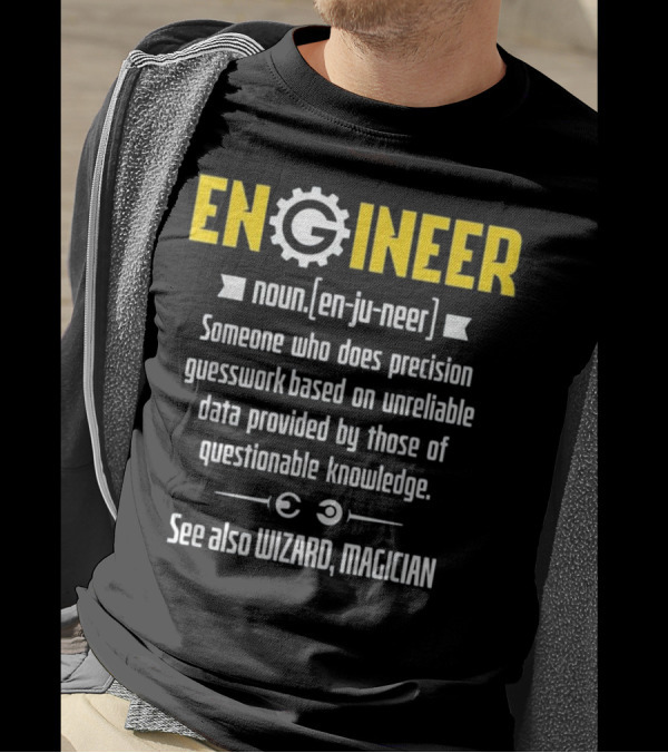 Engineer Noun Precision Guesswork Wizard Magician Science T-Shirt