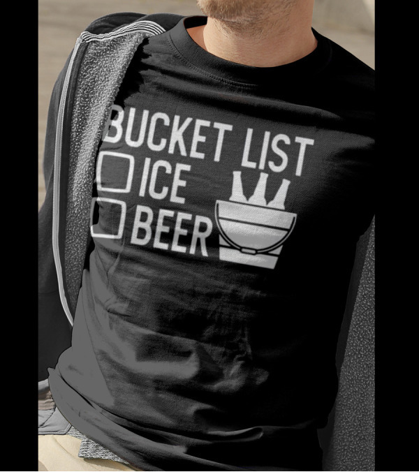 Bucket List Ice Beer - Funny Cool Dad Joke T-Shirt