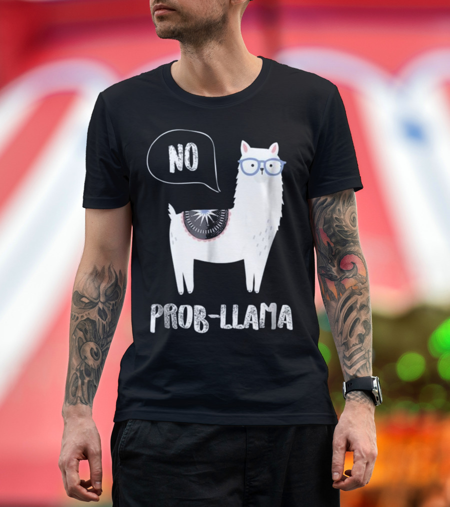 No Prob-Llama Cute Llama Alpaca Funny Farm Ani T-Shirt