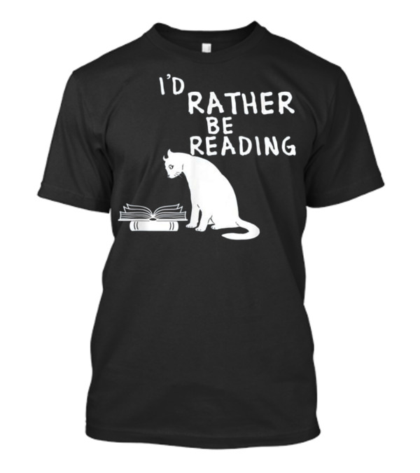 I'd Rather Be Reading Book Lovers Cat With Open Book T-Shirt
