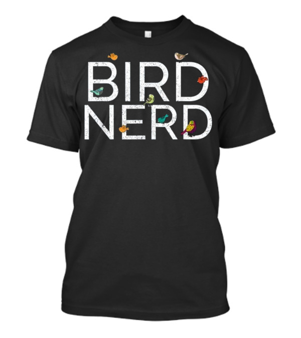 EpicWear Bird Nerd Bird Watcher Enthusiast With Colorful Birds T-Shirt