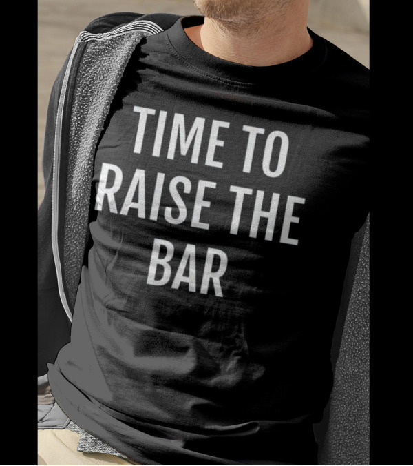 Time To Raise The Bar High Jump Track And Field T-Shirt