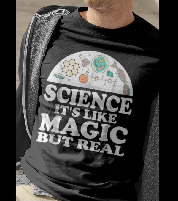 Science It's Like Magic But Real DNA Molecule Chemistry Flask Bacteria Hexagons T-Shirt