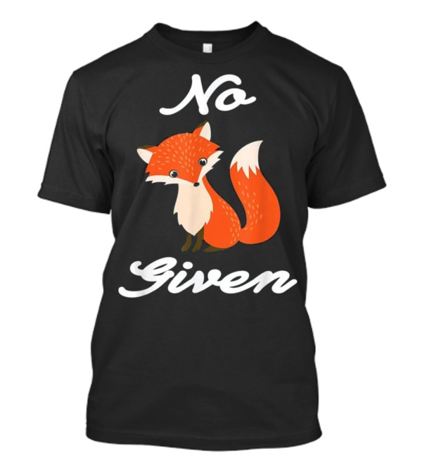 No Fox Given Pet Lover Tee Cute Funny Fox T-Shirt
