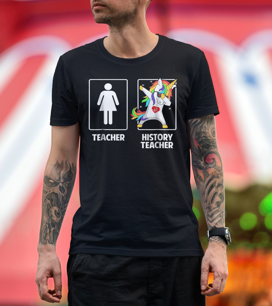 Teacher History Teacher Unicorn Dabbing Funny T-Shirt