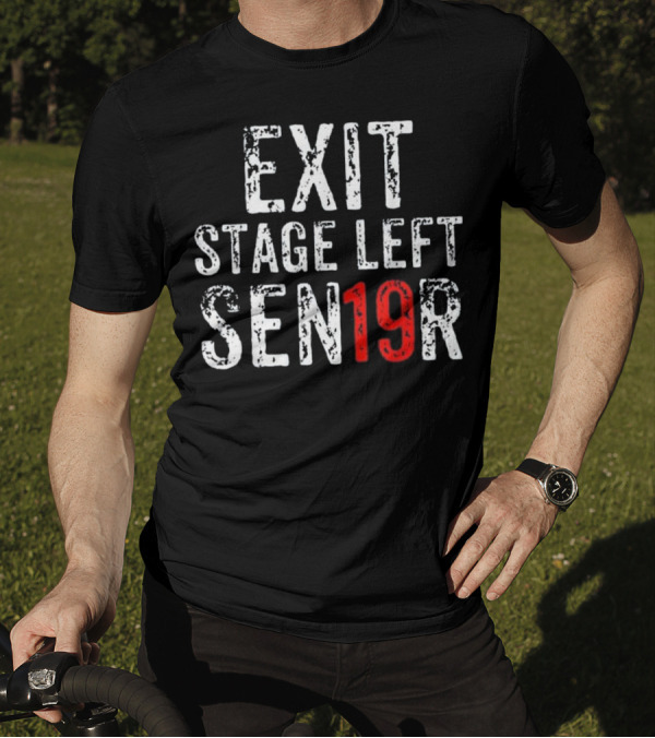 EXIT STAGE LEFT SEN19R Performing Arts A T-Shirt