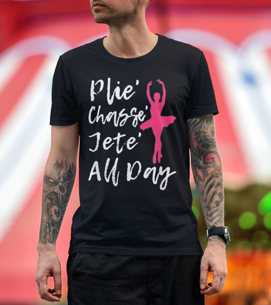 Plie Chasse Jete All Day Pink Ballerina T-Shirt