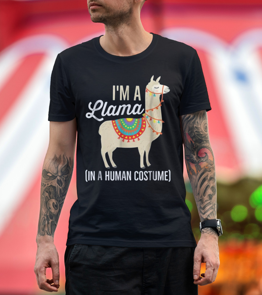 I'm A Llama In A Human Costume Funny T-Shirt