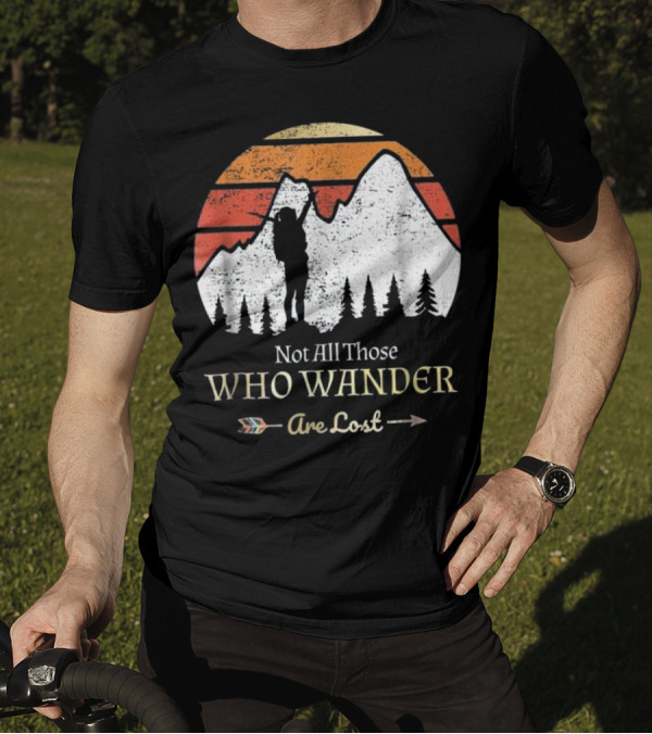 Not All Those Who Wander Are Lost Silhouette Mountains Arrow Vintage Sun T-Shirt