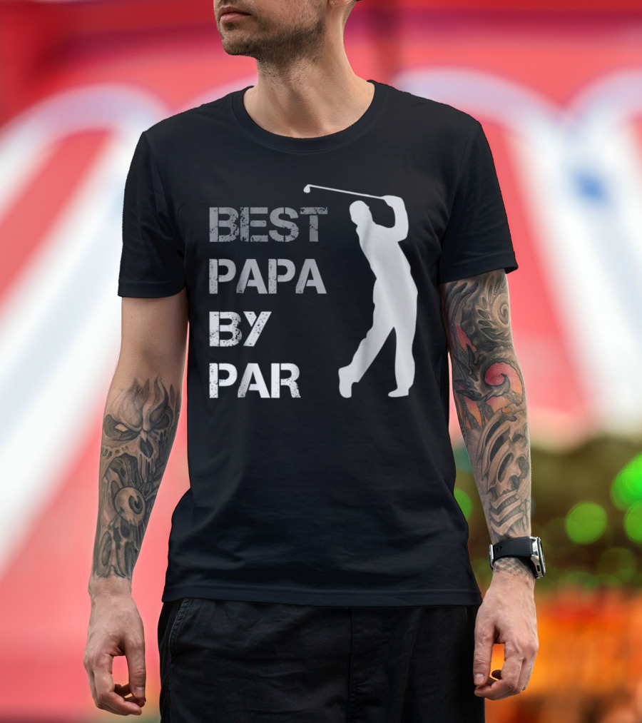 Father's Day Best Papa by Par Funny Golf T-Shirt