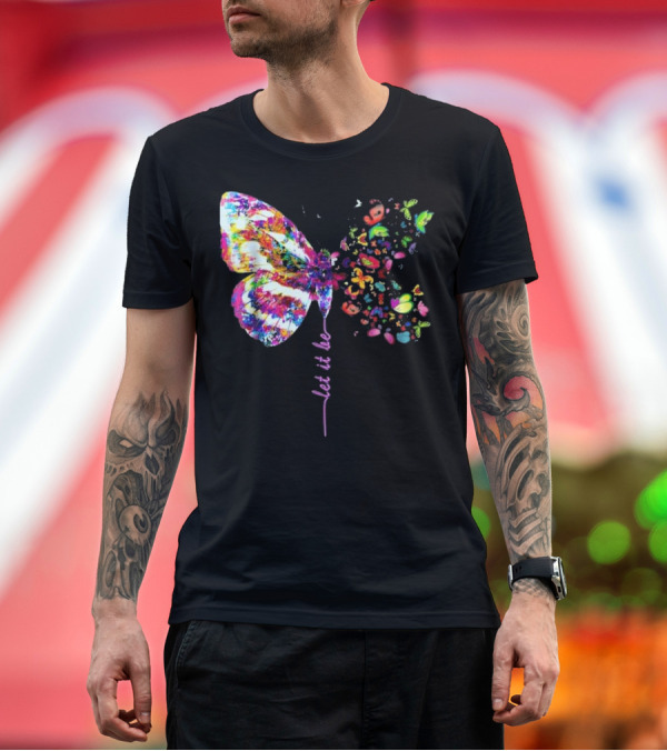 Premium T-Shirt: Let It Be Colorful Butterfly Hippie Gypsy Soul Lover T-Shirt Let It Be Colorful Butterfly Hippie Gypsy Soul Lover T-Shirt
