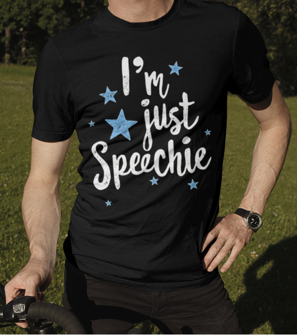 I'm Just Speechie Funny Speech Therapist Stars T-Shirt
