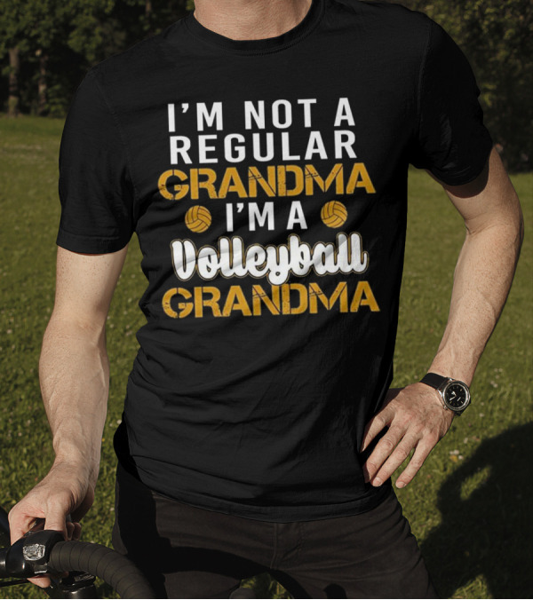I'm Not A Regular Grandma I'm A Volleyball Grandma T-Shirt