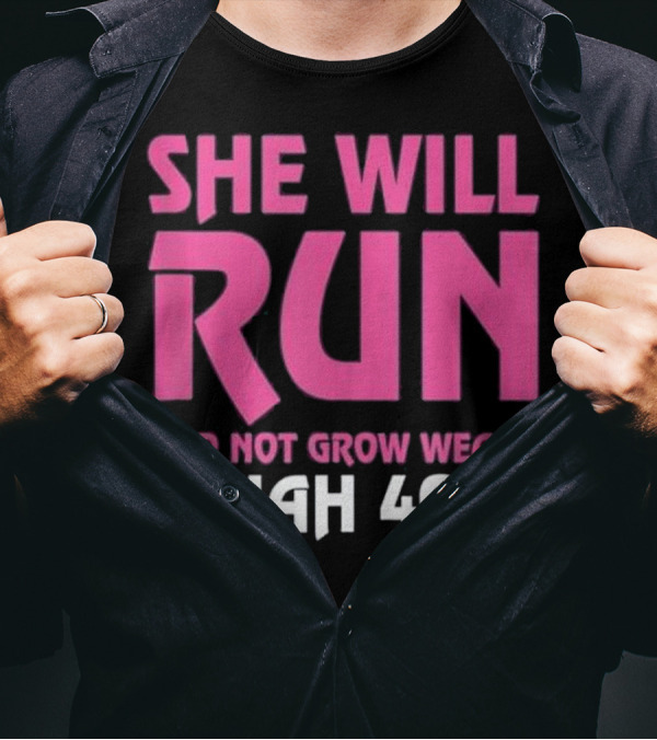 She Will Run And Not Grow Weary Isaiah 40 31 Pink Bold Text Motivational Phrase T-Shirt