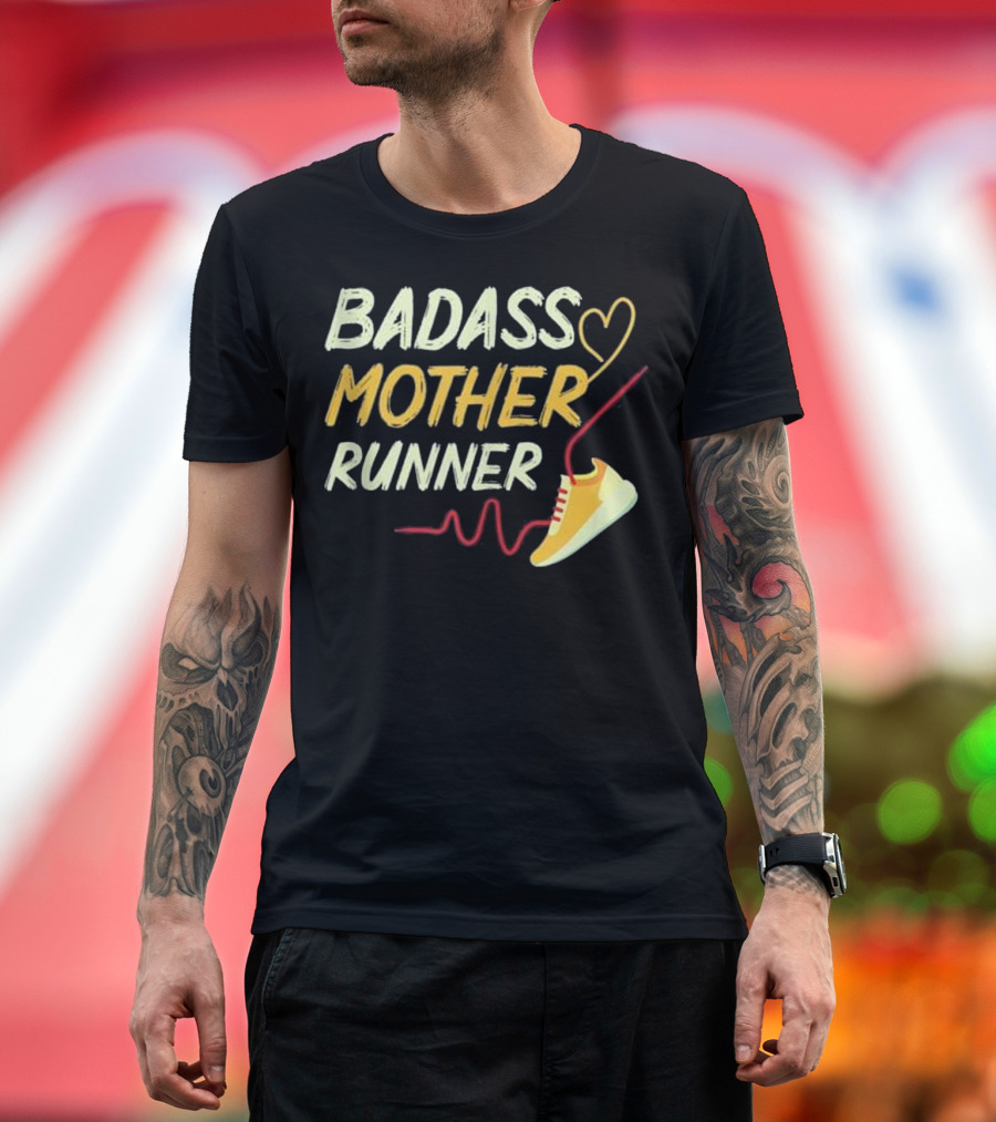Badass Mother Runner Heart Shoe Fun Fitness T-Shirt