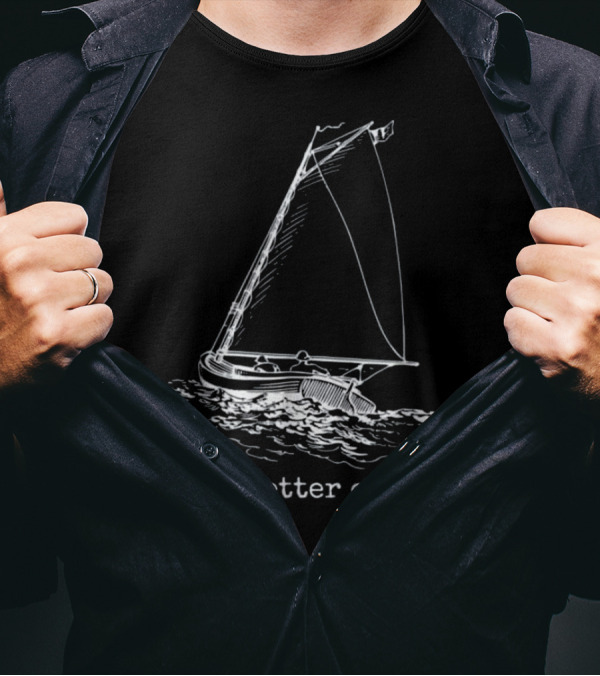 Life Is Better On A Boat Sailboat Sketch Co T-Shirt