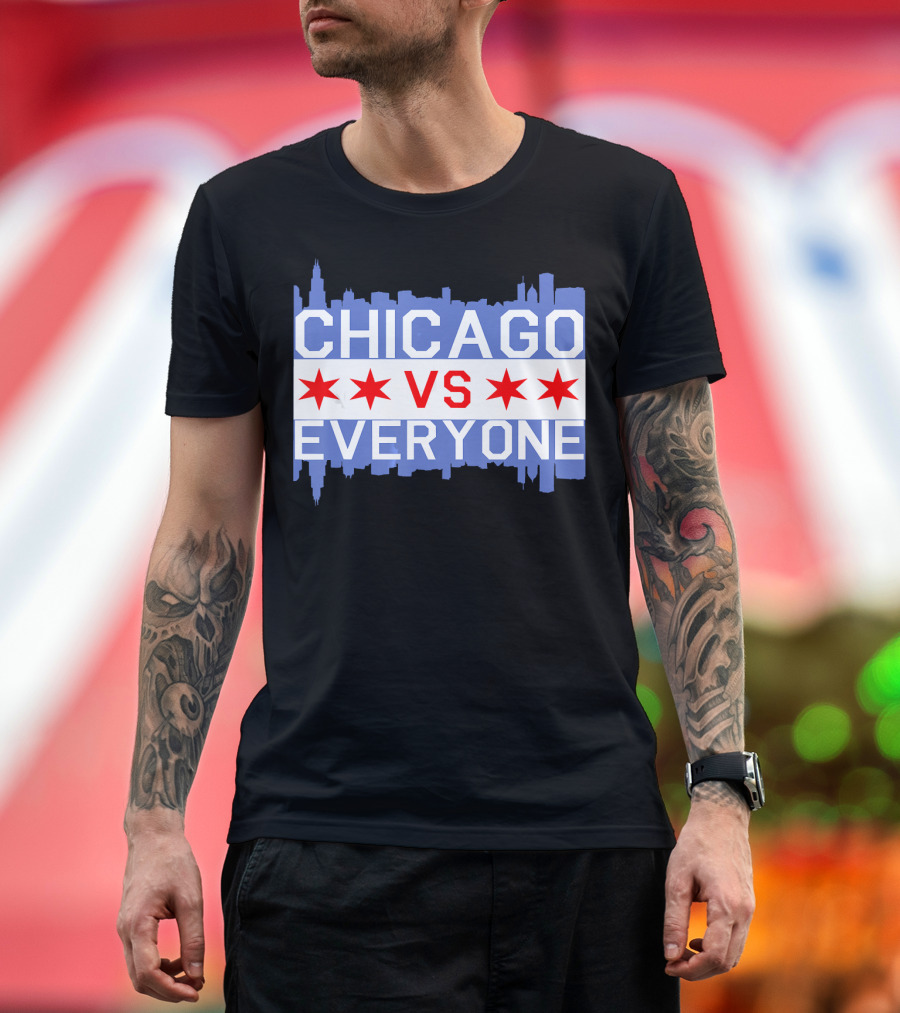 Chicago Vs Everyone Skyline ChiTown Flag T-Shirt